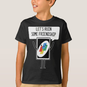 Camiseta Juego de cartas arruina amistad jugador o jugador