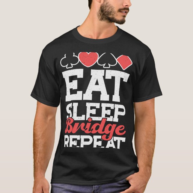 Camiseta juego de cartas Deck Dealer Bridge Food Sleep Brid (Anverso)