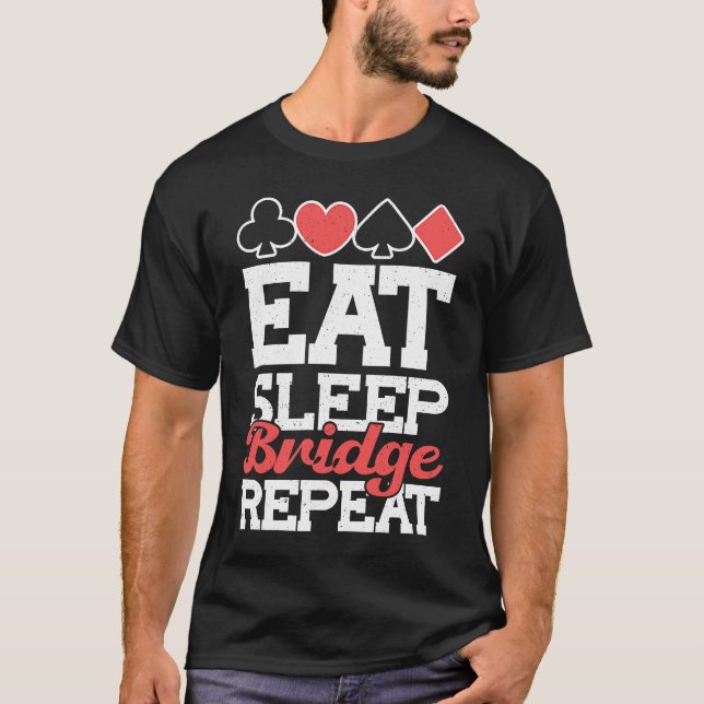 Camiseta juego de cartas Deck Dealer Bridge Food Sleep Brid (Anverso)