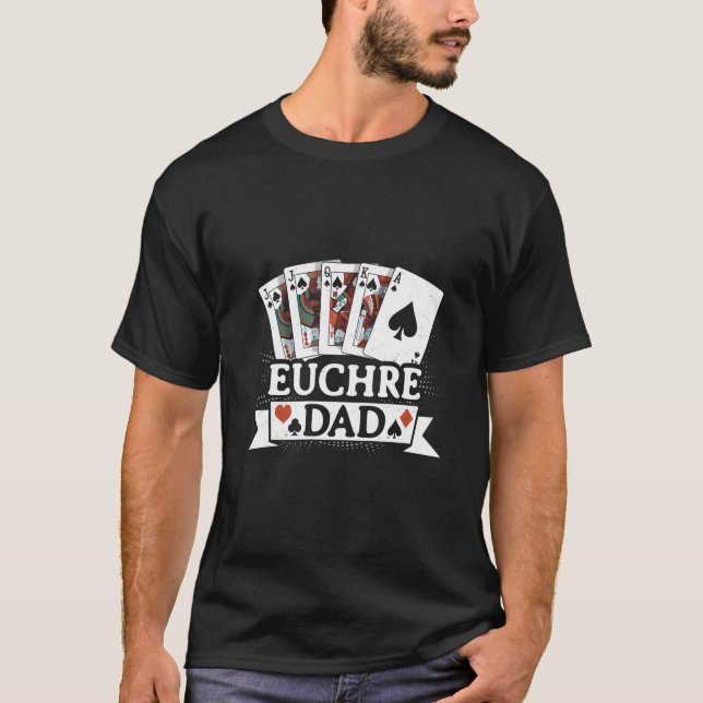 Camiseta Juego de cartas para padres Euchre Dad (Anverso)