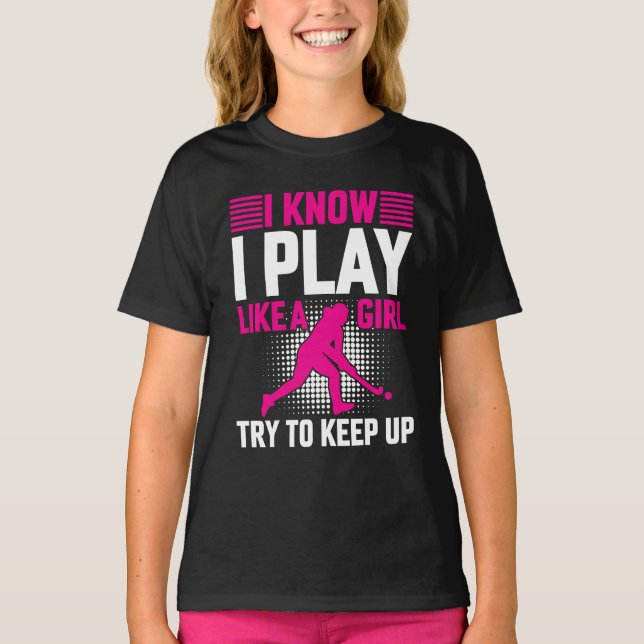 Camiseta Juego de hockey como un Chica (Anverso)