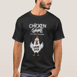 Camiseta Juego de la Gallina No Mires a la Gallina Chiste D