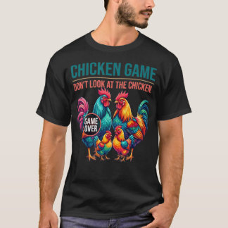 Camiseta Juego de la Gallina No Mires a la Gallina Divertid