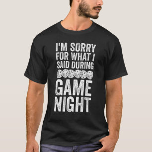 Camiseta Juego de mesa Lo siento por lo que dije durante el