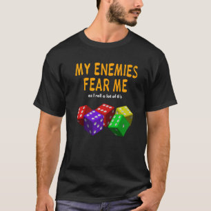 Camiseta Juego de mesa Wargame Mis enemigos me temen Roll 6