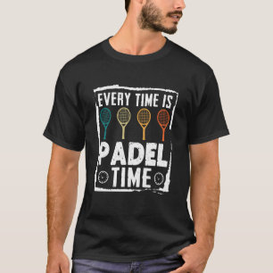 Camiseta Juego de Pádel Cada vez es Hora de Pádel Divertido