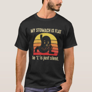 Camiseta Juego de Palabras Divertido Mi Estómago Es Plano L