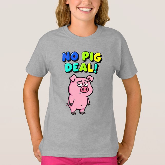 Camiseta Juego de Palabras Sin Trato de Cerdo (Anverso)