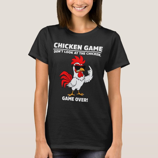 Camiseta Juego de pollo gracioso No mires el humor del poll (Anverso)