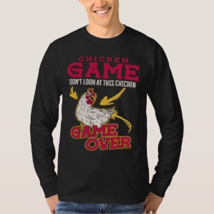 Camiseta Juego de Pollo No Mires a Este Pollo Juego Termina