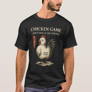 Camiseta Juego de Pollo No Mires Al Pollo Granja Animal