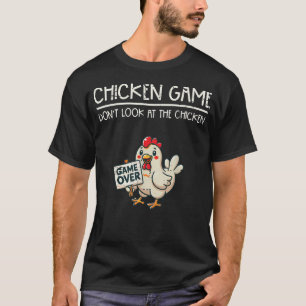 Camiseta Juego de Pollo No Mires Diciendo Divertido
