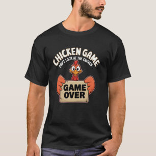 Camiseta Juego de pollo: No mires el Chiste del humor de po