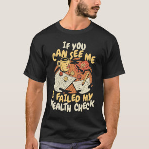Camiseta Juego de roles Si puedes verme fallé mi sigilo
