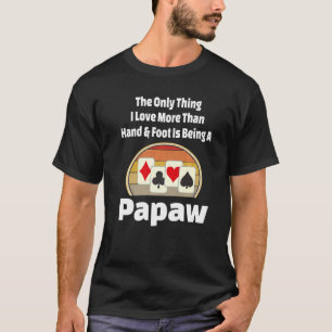 Camiseta Juego De Tarjeta Mano Y Pie Papaw Jugador Abuelo R