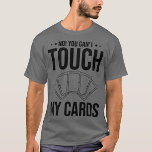 Camiseta Juego de tarjetas de intercambio divertida TCG No 