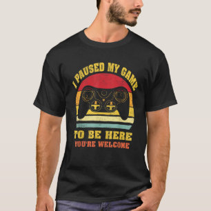 Camiseta Juego de video en pausa para que mi juego esté aqu