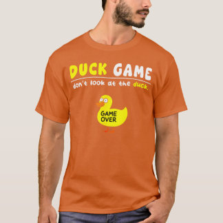 Camiseta Juego del pato divertido no mires juego terminado