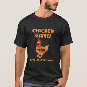 Camiseta Juego del pollo No mires al pollo