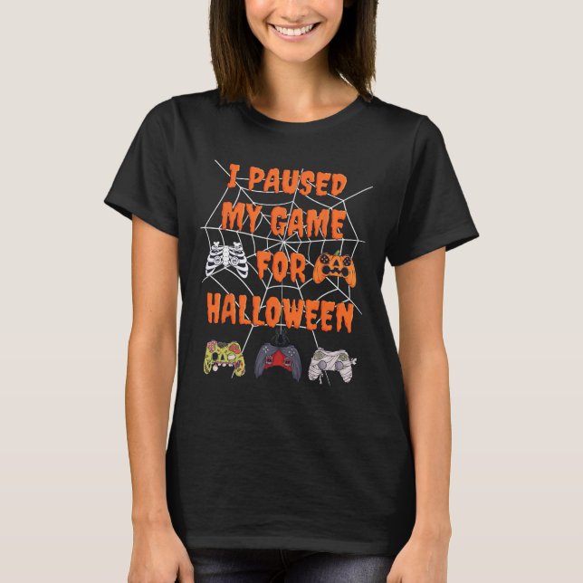 Camiseta Juego Detuve Mi Juego Para Halloween Fun Gamer Bo (Anverso)