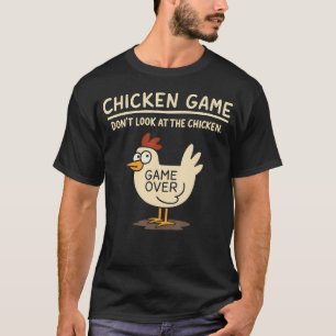 Camiseta Juego Divertido de Pollo No Mires Al Pollo Meme