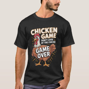 Camiseta Juego Divertido de Pollo No Mires al Pollo Tonto