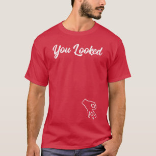 Camiseta Juego divertido del círculo de dedos te hizo mirar