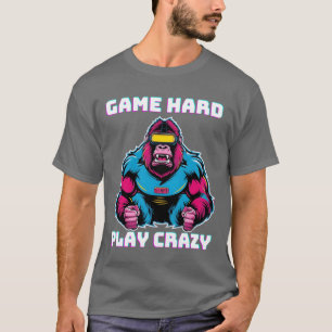 Camiseta Juego duro juego loco Gorila Gamer Gaming divertid