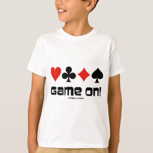Camiseta ¡Juego encendido! (Cuatro juegos de la tarjeta)