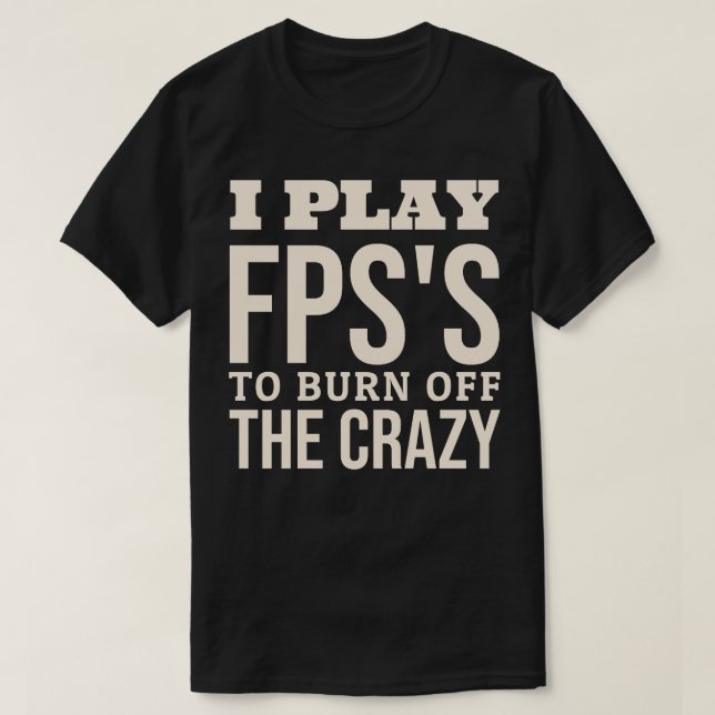 Camiseta Juego FPSs Para Quemar El Loco (Diseño del anverso)