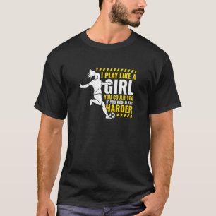 Camiseta Juego Fútbol Como Un Jugador De Fútbol Chica