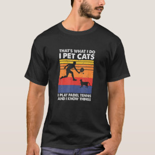Camiseta Juego Padel Ennis I Gatos Mascotas Conozco Hings P