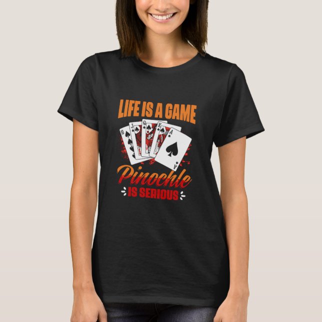 Camiseta Juego Pinochle Es Juego De Cartas Pinochle Serio (Anverso)