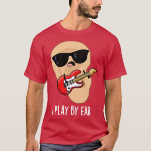 Camiseta Juego Por Ear Funny Music Músico Pun