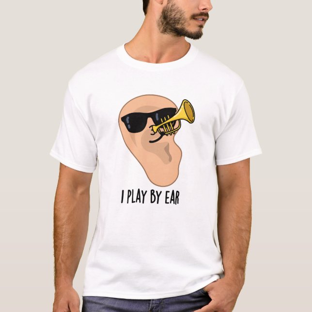 Camiseta Juego Por Ear Funny Music Pun (Anverso)