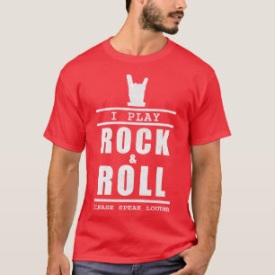 Camiseta Juego Rock And Roll Por Favor Habla Más Alto 1