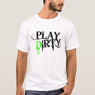 Camiseta Juego sucio