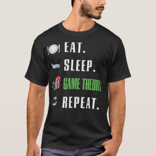Camiseta Juego Teoría del póquer Eat Sleep Repetir