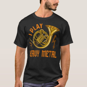 Camiseta Juego un duro instrumento Metalizado Cuerno Francé