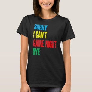 Camiseta Juegos De Mesa Gracioso Perdón Por No Poder Jugar