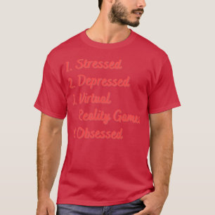 Camiseta Juegos de Realidad Virtual Deprimidos Estresados