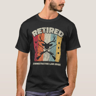 Camiseta Juez de derecho administrativo jubilado