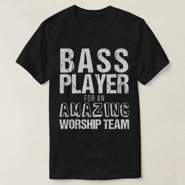 Camiseta Jugador Bass Bass de la guitarra cristiana asombro (Diseño del anverso)