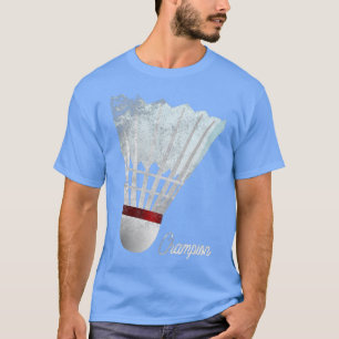 Camiseta Jugador Campeón de Badminton T Jugar Regalo Ave Am