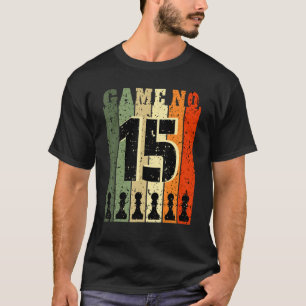 Camiseta Jugador de ajedrez Cumpleaños 15 Años Número 15