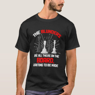 Camiseta Jugador de ajedrez Los errores están todos ahí en 