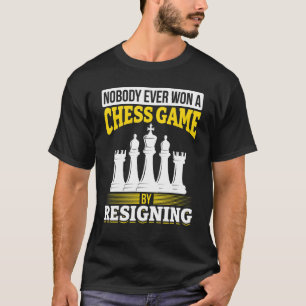 Camiseta Jugador de ajedrez Nadie ganó nunca un juego de aj