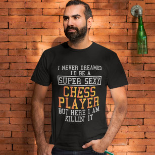 Camiseta Jugador de ajedrez nunca soñado