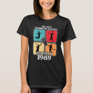 Camiseta Jugador de Badminton de 33 años 1989 33º cumpleaño