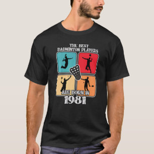 Camiseta Jugador de Badminton de 41 años 1981 41º cumpleaño